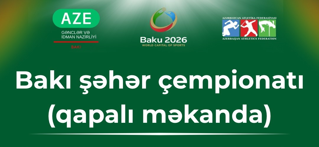 Bakı Atletika Mərkəzində Bakı şəhər çempionatı keçiriləcək.